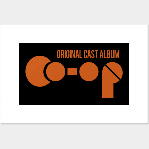 Co-Op Original Cast Album Wall Art by OutlawMerch